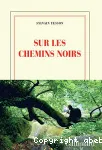 Sur les chemins noirs vignette