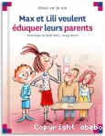 Max et Lily veulent éduquer leurs parents vignette